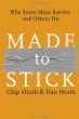 Made to Stick by Chip and Dan Heath